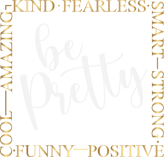 Be Pretty